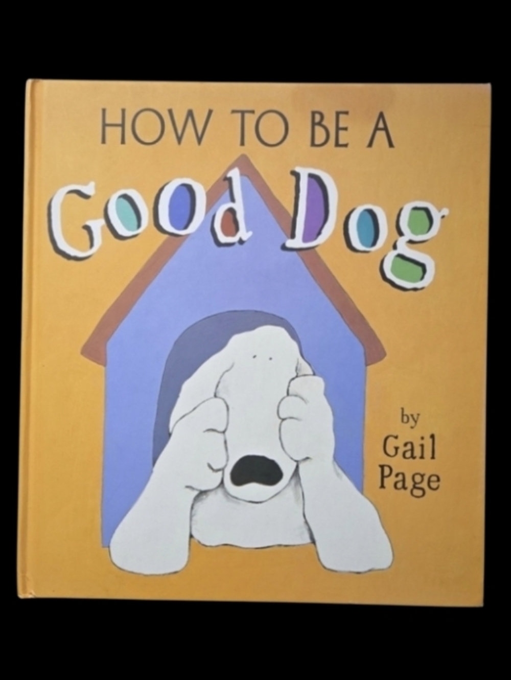 How to Be a Good Dog by - Orange Cover